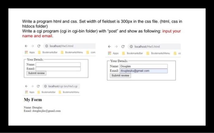  I need three files HTML, CSS and CGI. This should execute