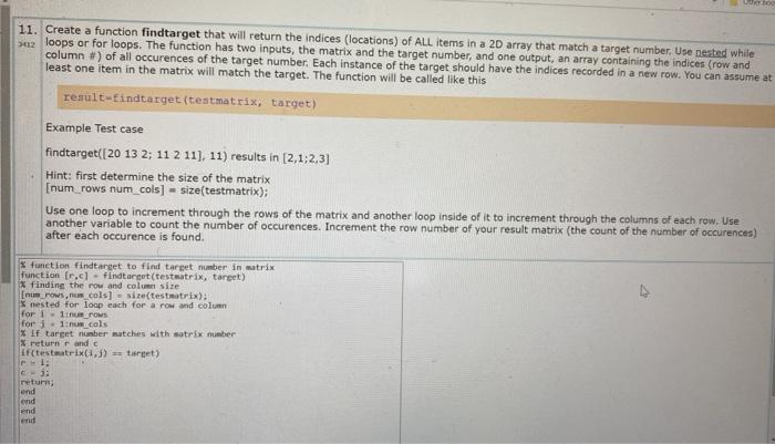  TO 11. Create a function findtarget that will return the indices
