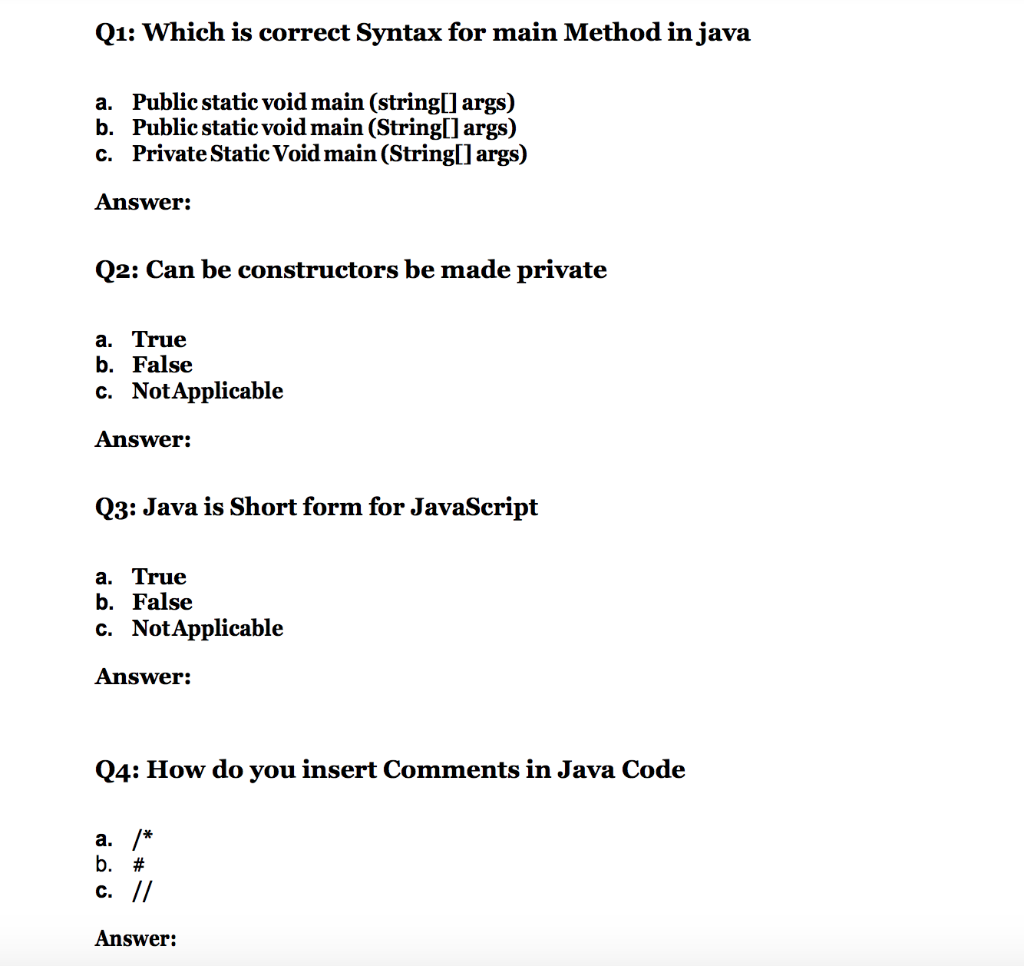 java Q1: Which is correct Syntax for main Method in java a.