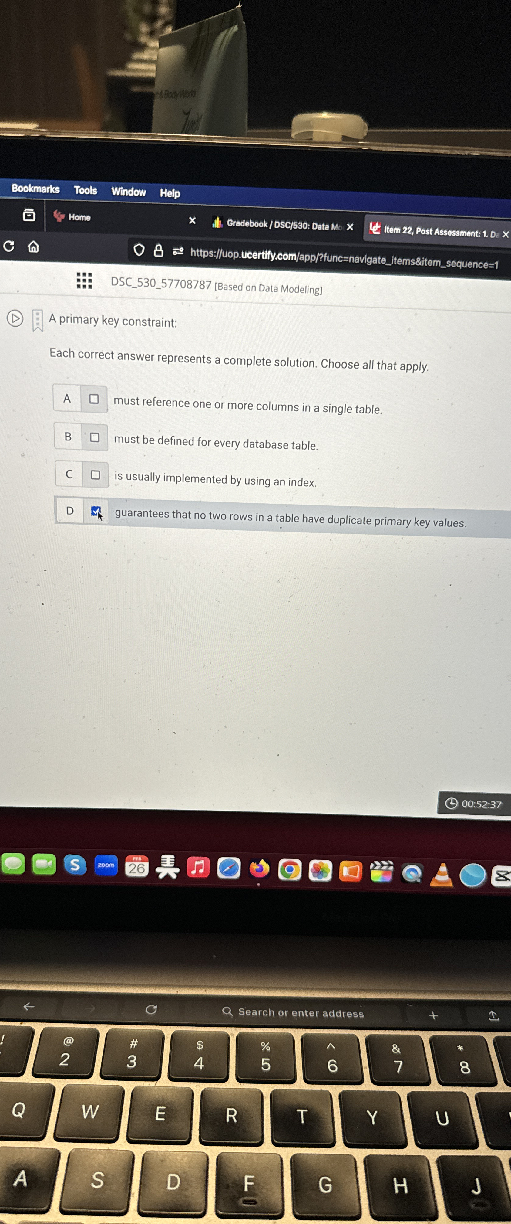  (D) A primary key constraint: Each correct answer represents a complete