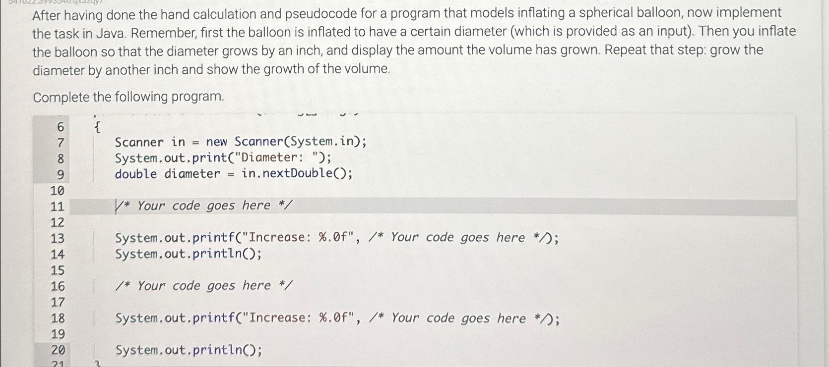  After having done the hand calculation and pseudocode for a program