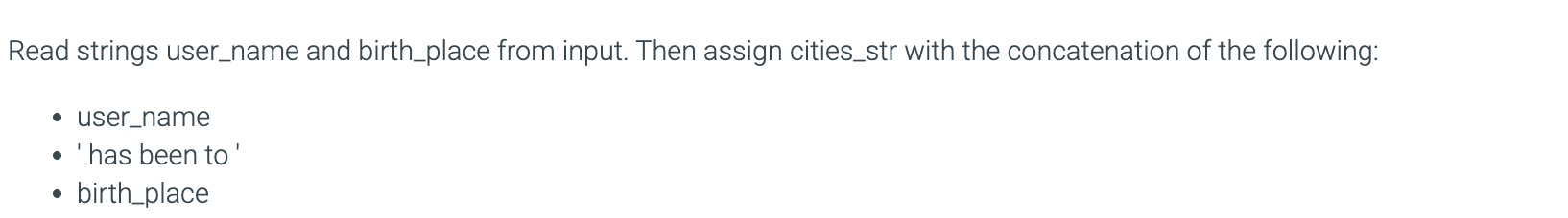  Read strings user_name and birth_place from input. Then assign cities_str with