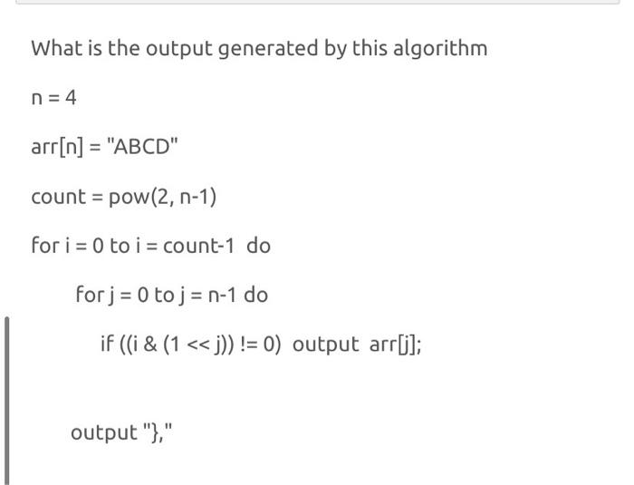  What is the output generated by this algorithm n = 4