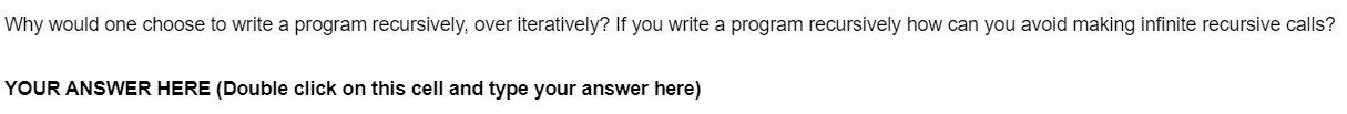  Why would one choose to write a program recursively, over iteratively?