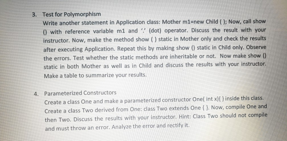 create the codes in java please. 3. Test for Polymorphism Write