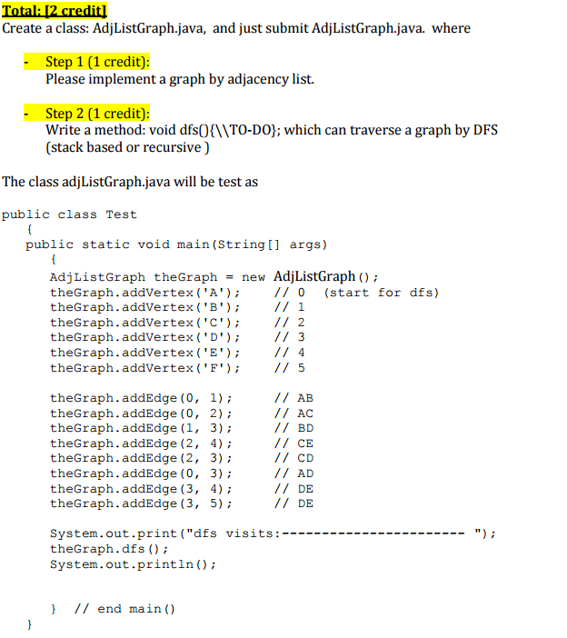  Create a class: AdjListGraph.java, and just submit AdjListGraph.java. where Please implement