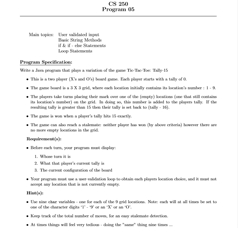  CS 250 Program 05 Main topics: User validated input Basic String
