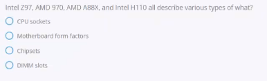  Intel Z97, AMD 970, AMD A88X, and Intel H110 all describe