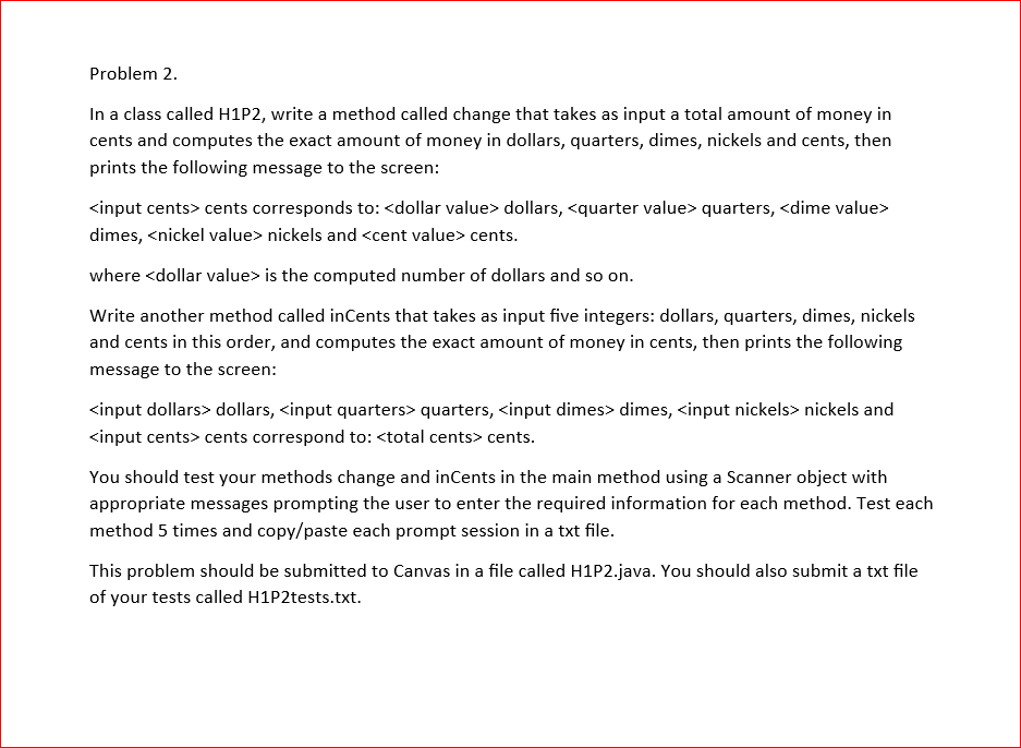  Problem 2 In a class called H1P2, write a method called