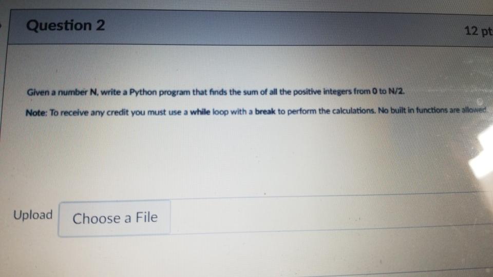  Question 2 12 pt Given a number N. write a Python