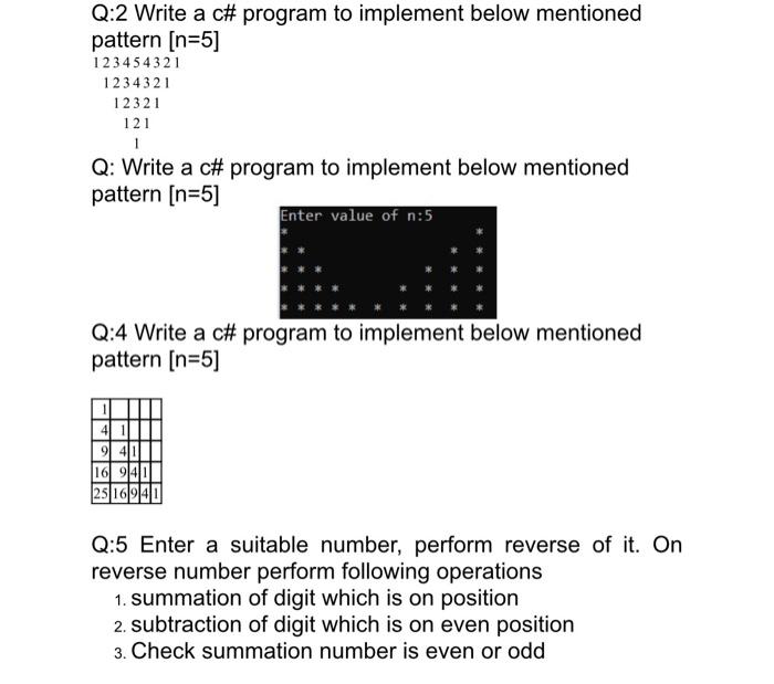  Q:2 Write a c\# program to implement below mentioned pattern [