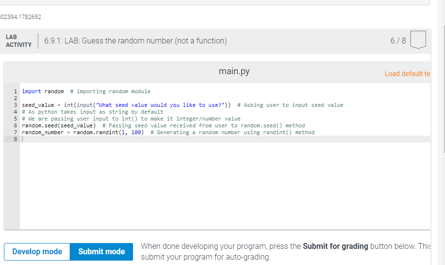 random module to use the random seed() and random.randint() functions. random seed(seed_value)