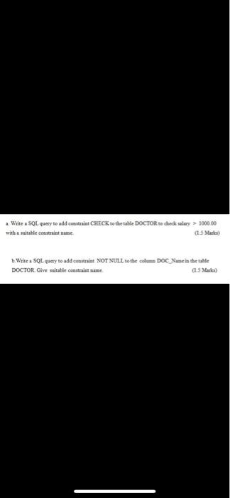  a Write a SQL query to add constraint CHECK to the