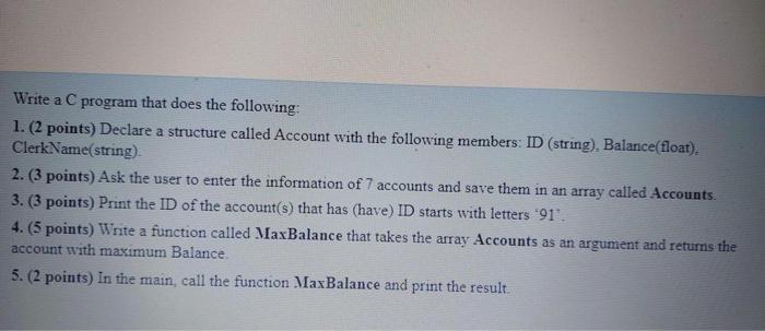  Write a C program that does the following: 1. (2 points)