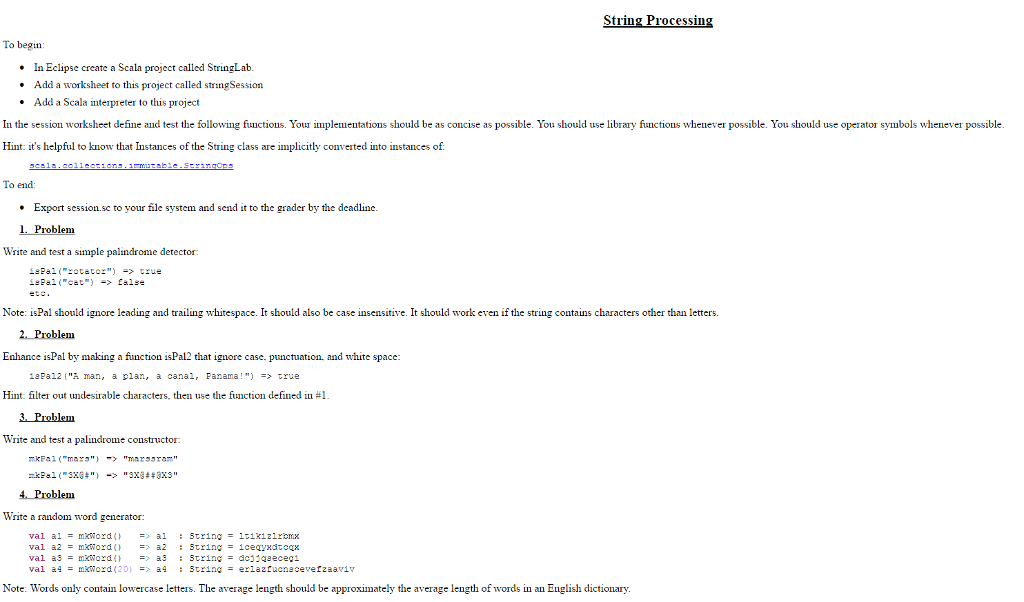 In Scala worksheet String Processin To begin: In Eclipse create a Scala