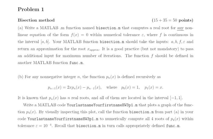 matlab please i will give thumbs up Problem 1 Bisection method (15+