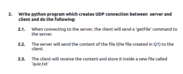  2. Write python program which creates UDP connection between server and