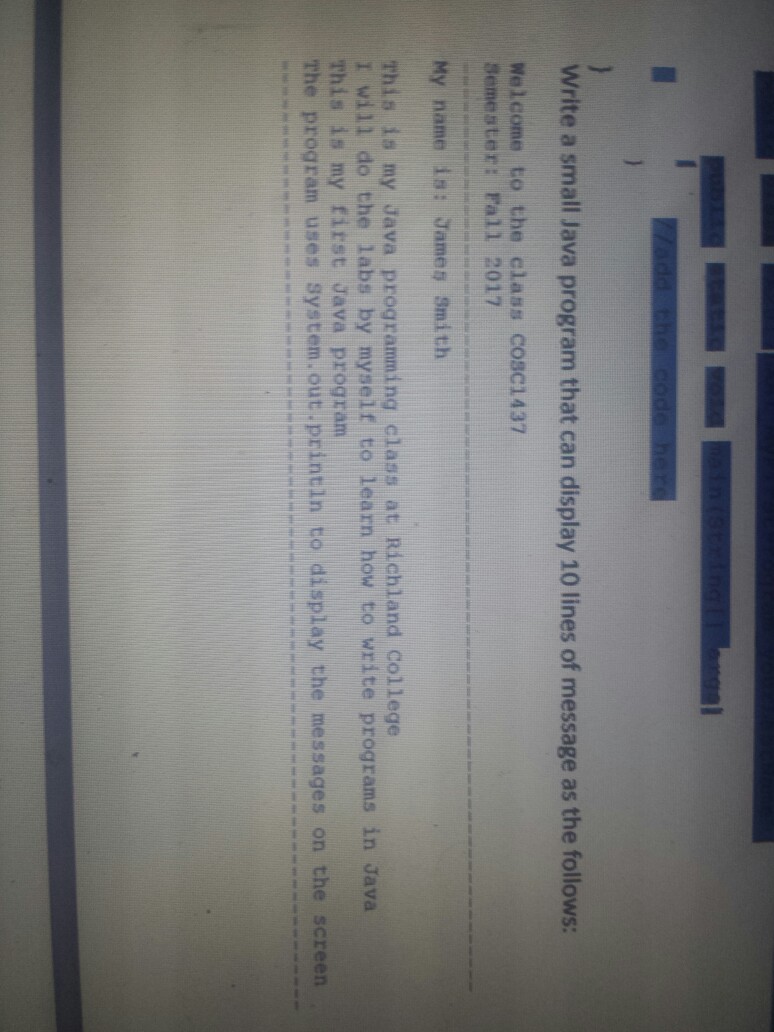  Java Write a small Java program that can display 10 lines