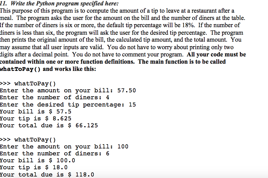  python only. 11. Write the Python program specified here: This purpose