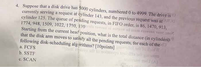 answer question c 4. Suppose that a disk drive has 5000 cylinders,