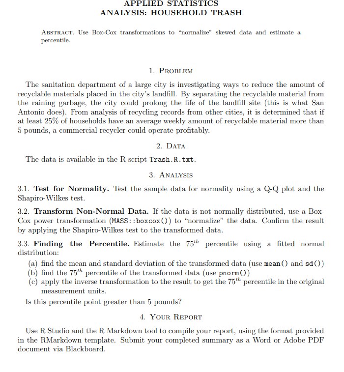  This is the starter script: # household trash # libraries library(tidyverse)