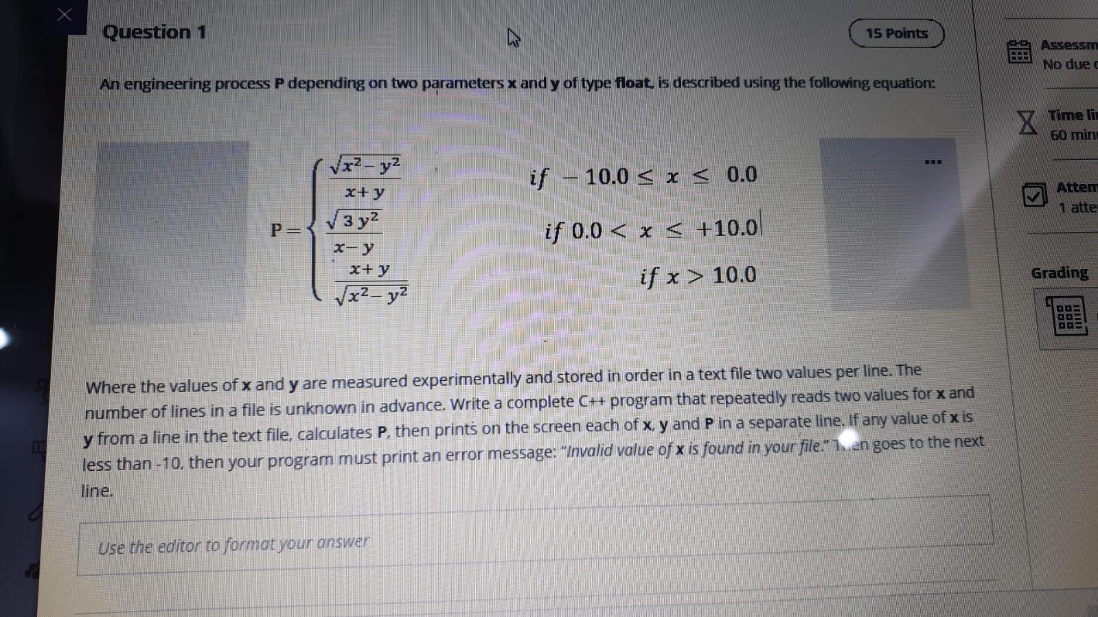 please write in (( c++ )) program Question 1 15 Points Assessm
