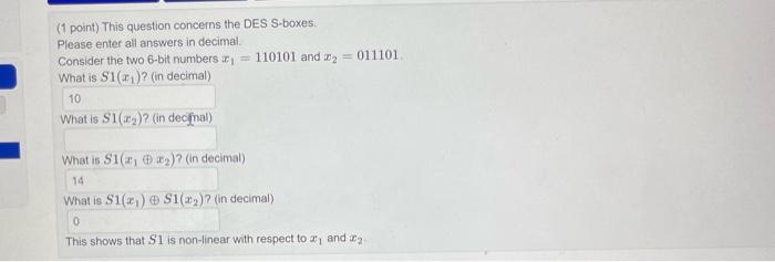 short answer only please (1 point) This question concerns the DES S-boxes.