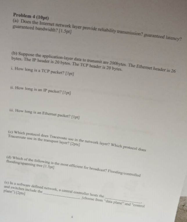 Problem 4 (10pt) (a) Does the Internet network layer provide reliability