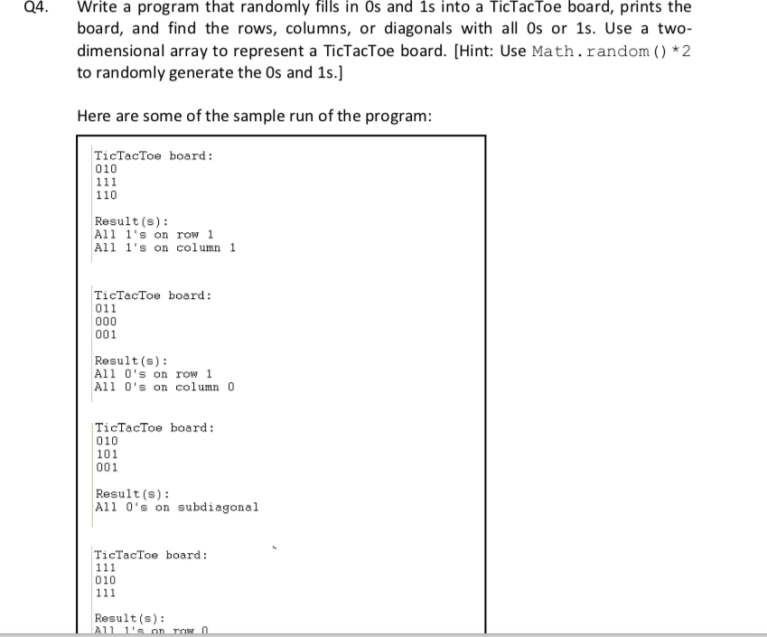 please use java thanks Q4. Write a program that randomly fills in