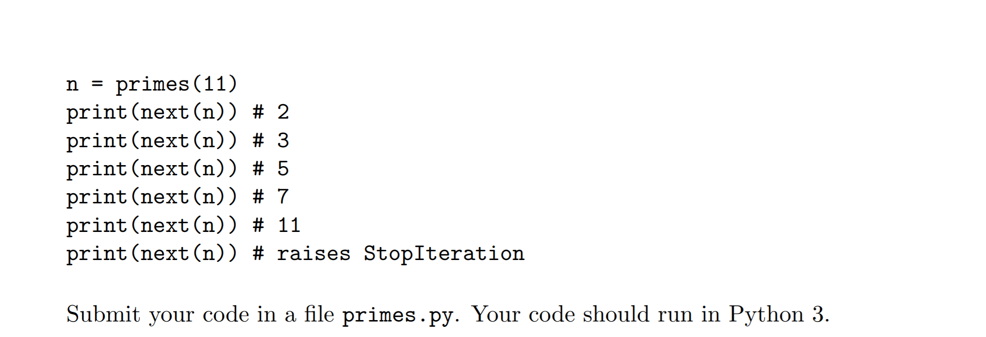 yield, all prime numbers up to N. The code should behave like