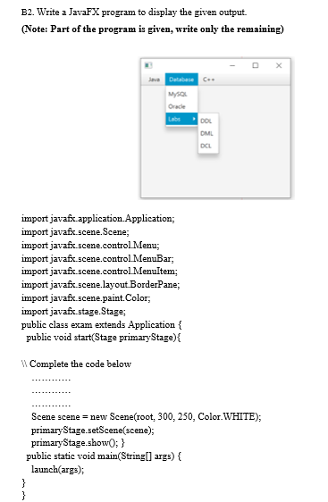  B2. Write a JavaFX program to display the given output. (Note: