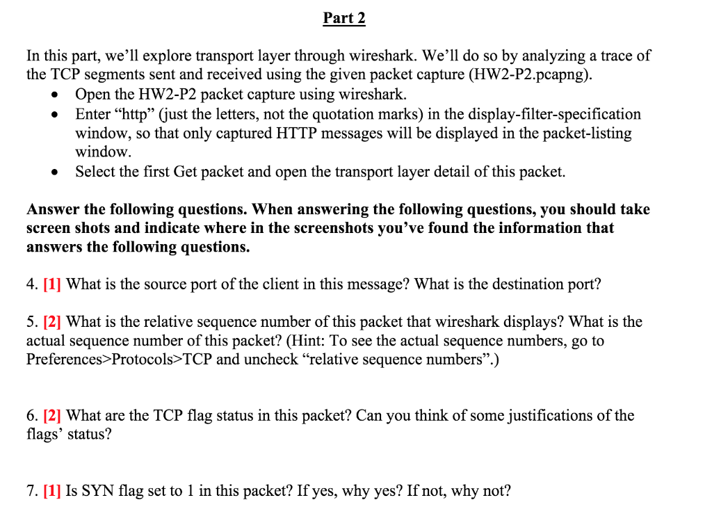 please help Part 2 In this part, we'll explore transport layer through