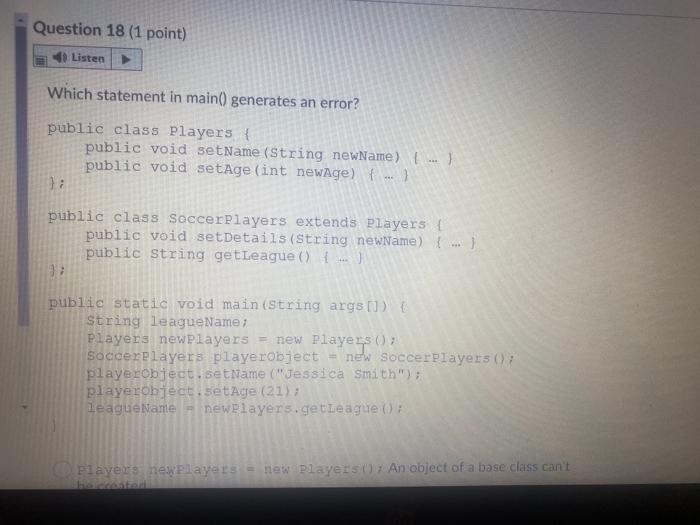  Question 18 (1 point) Listen Which statement in main() generates an