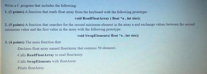  MUST BE IN C!!!! ASAP Write a C program that includes