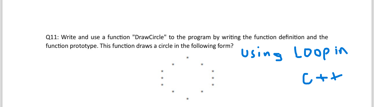  Q11: Write and use a function "DrawCircle" to the program by