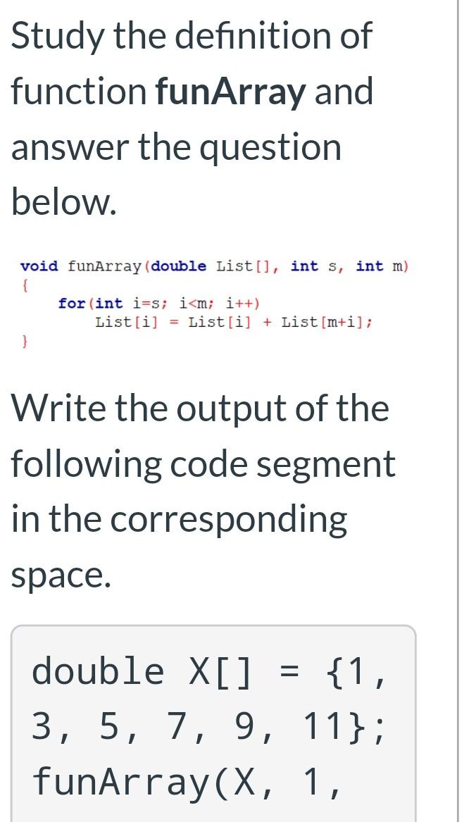  Study the definition of function funArray and answer the question below.