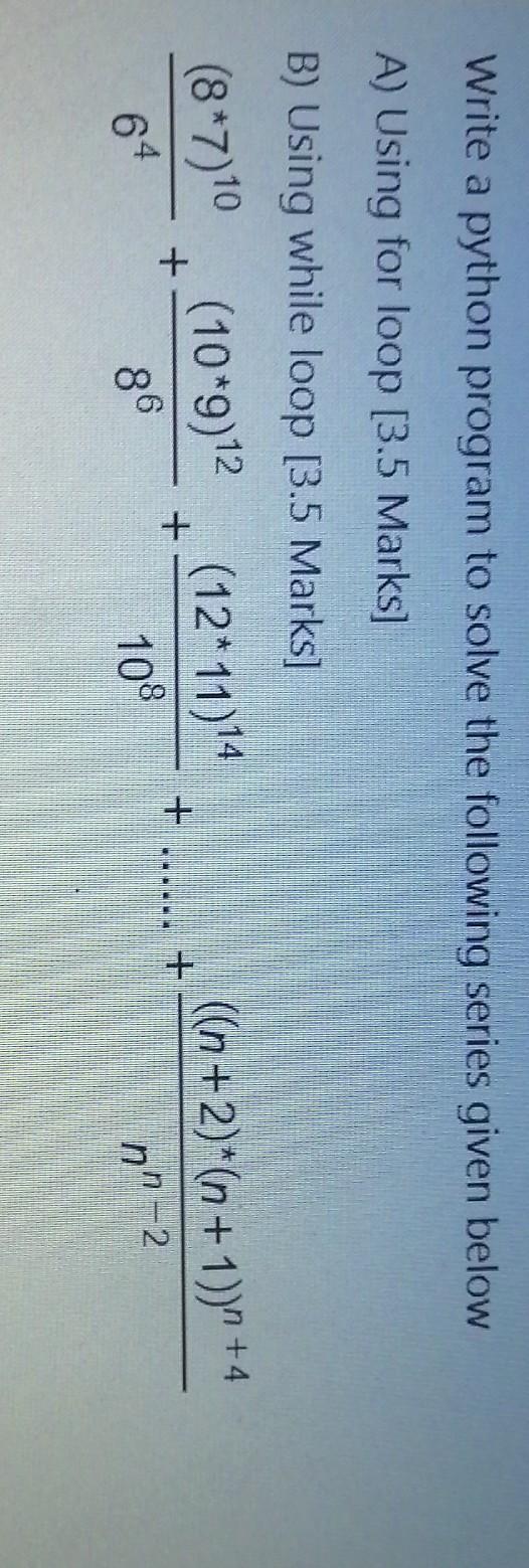 Python Write a python program to solve the following series given below