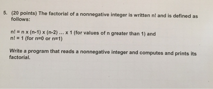  (3.5)Write this C++ program in Xcode . The factorial of a