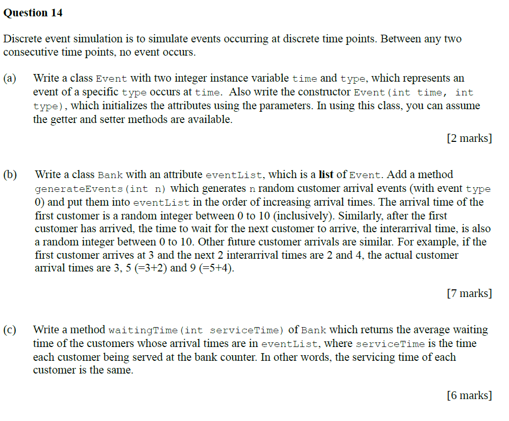 java Question 14 Discrete event simulation is to simulate events occurring at