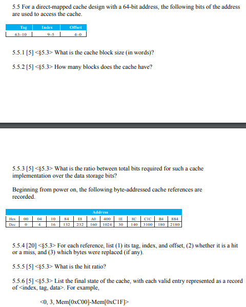 5.5 For a direct-mapped cache design with a 64-bit address, the