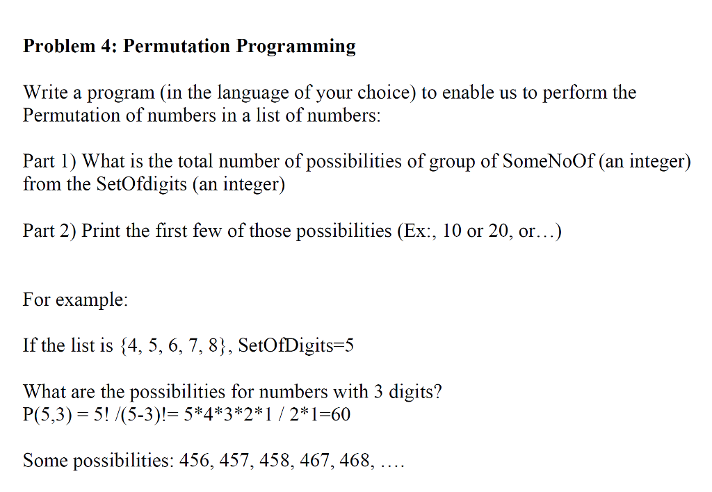 Please use java and take the ide screenshot. Problem 4: Permutation