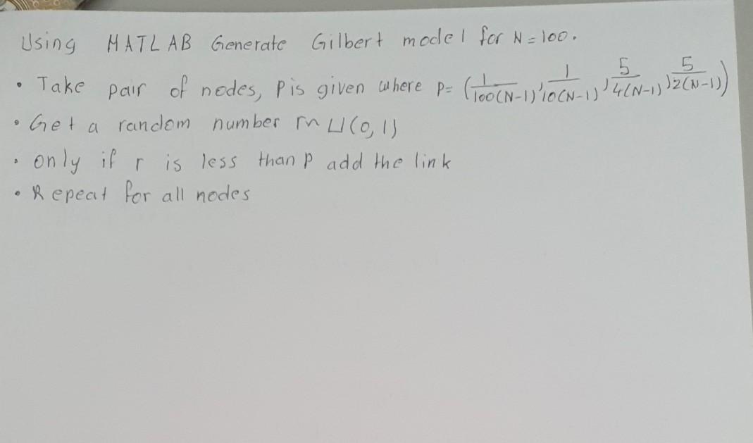  Please solve this using MATLAB. Using MATLAB Generate Gilbert model for