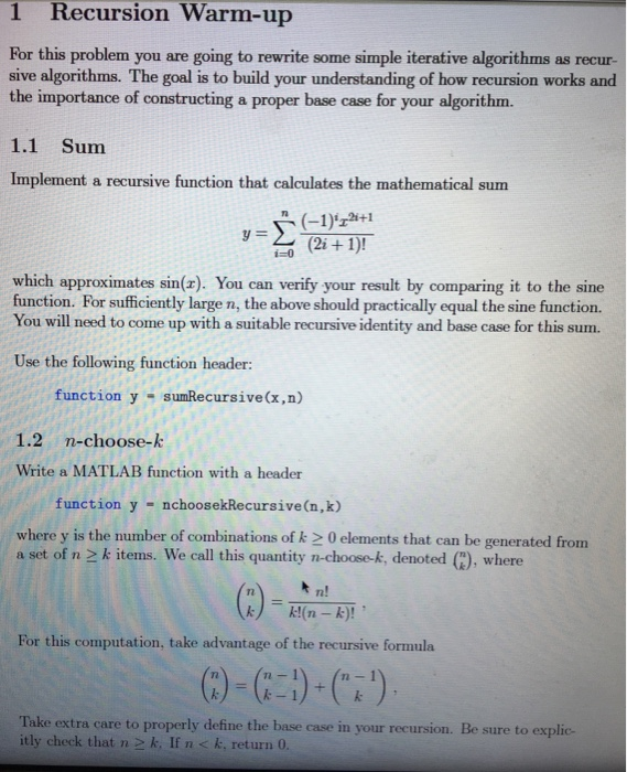  1 Recursion Warm-up For this problem you are going to rewrite