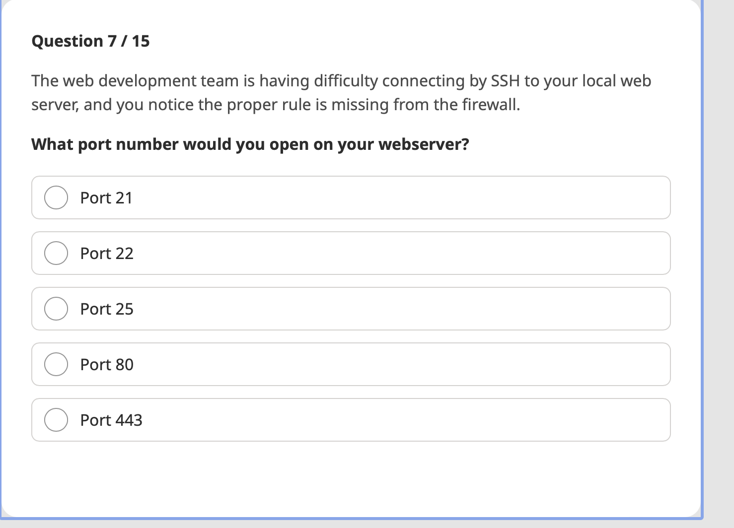  Question 7/15 The web development team is having difficulty connecting by