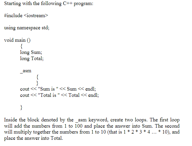 Please Write the following code in x86 assembly language: Starting with the