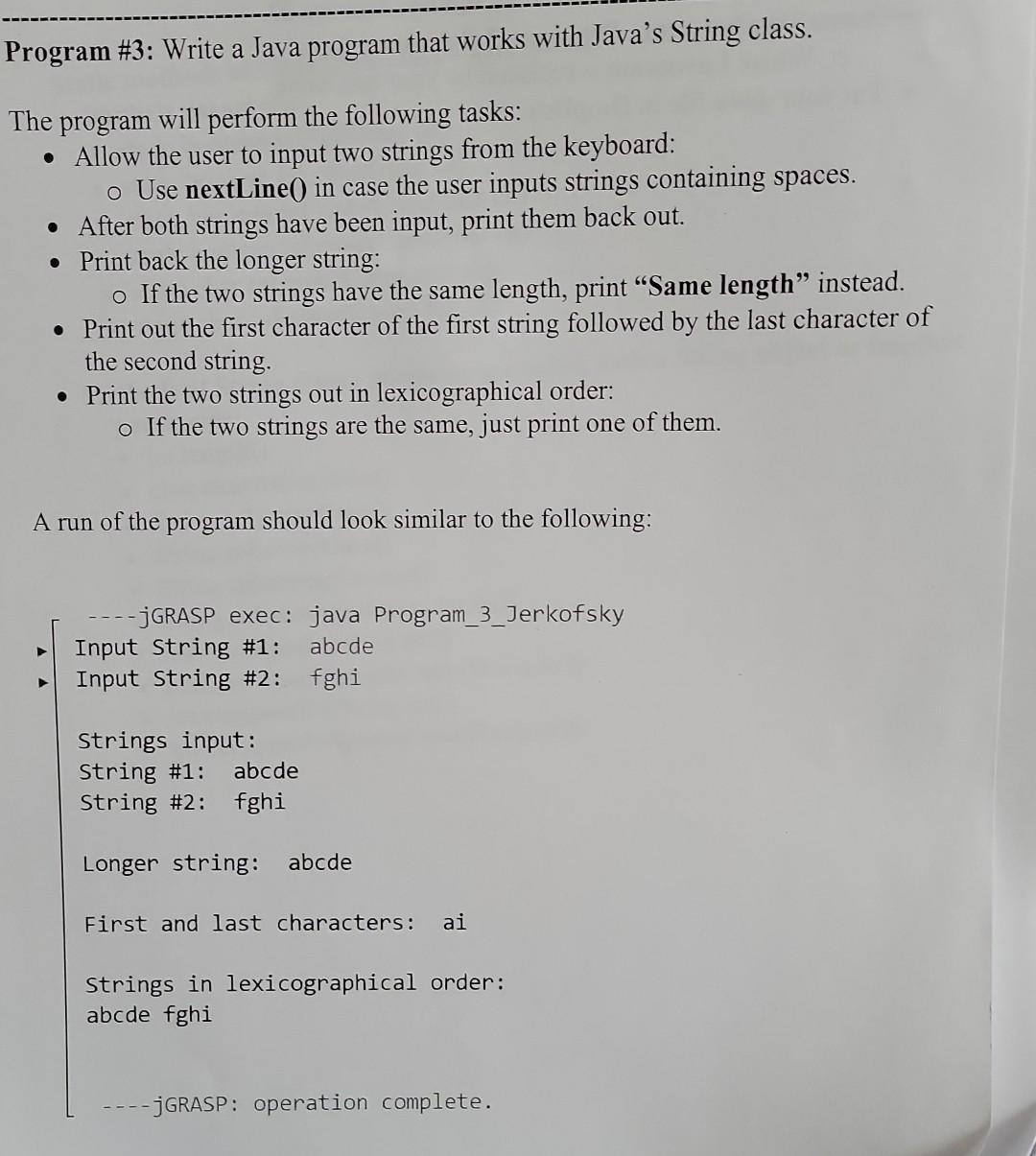  rogram \#3: Write a Java program that works with Java's String