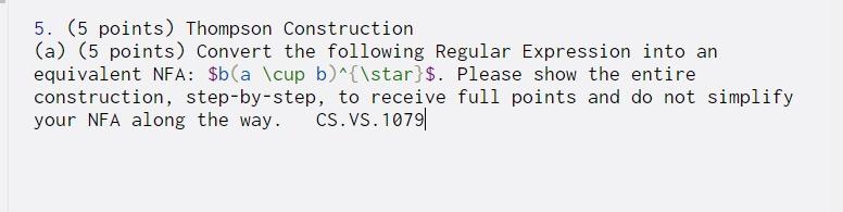  5. (5 points) Thompson Construction (a) (5 points) Convert the following
