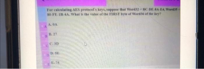 with full steps ,faster please For calculating AES protocol's lys suppose that