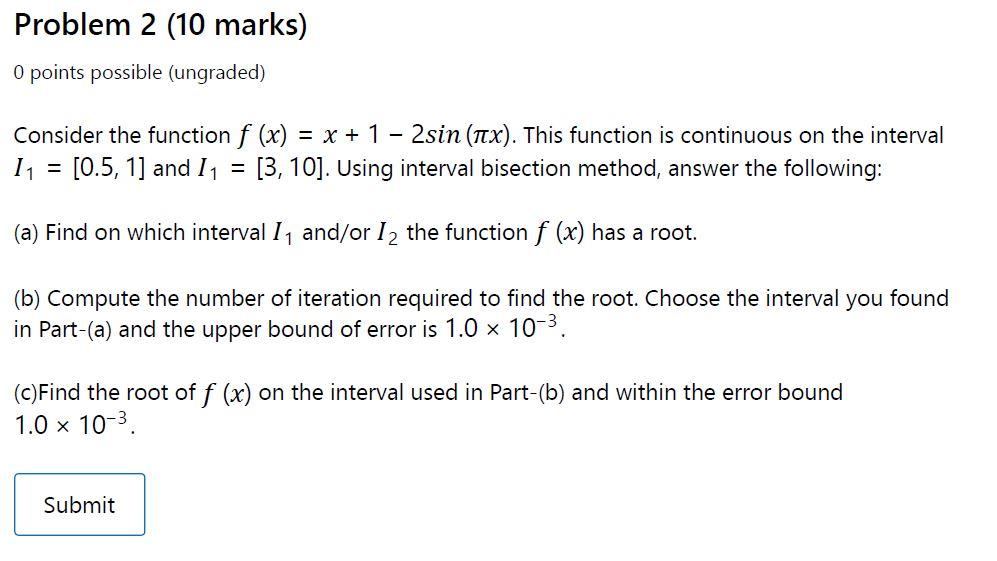 I need the solve for this numerical methods course question Problem 2