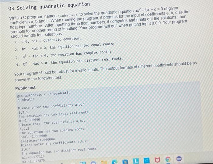  2. 6 Q3 Solving quadratic equation Write a C program, named